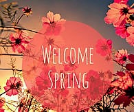 Welcome Spring